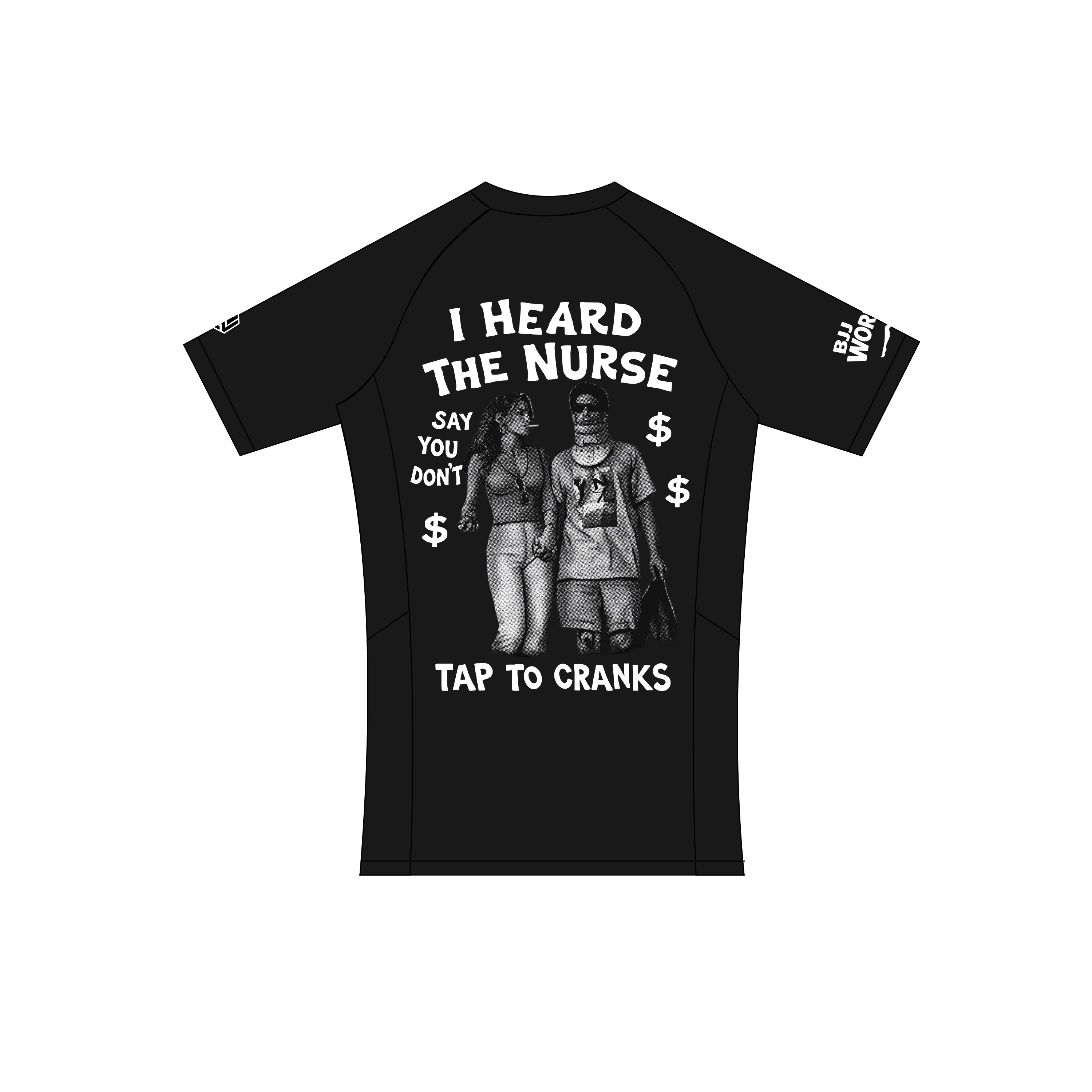 (Pre-Order) I Heard The Nurse Say You Don't Tap To Cranks Rash Guard