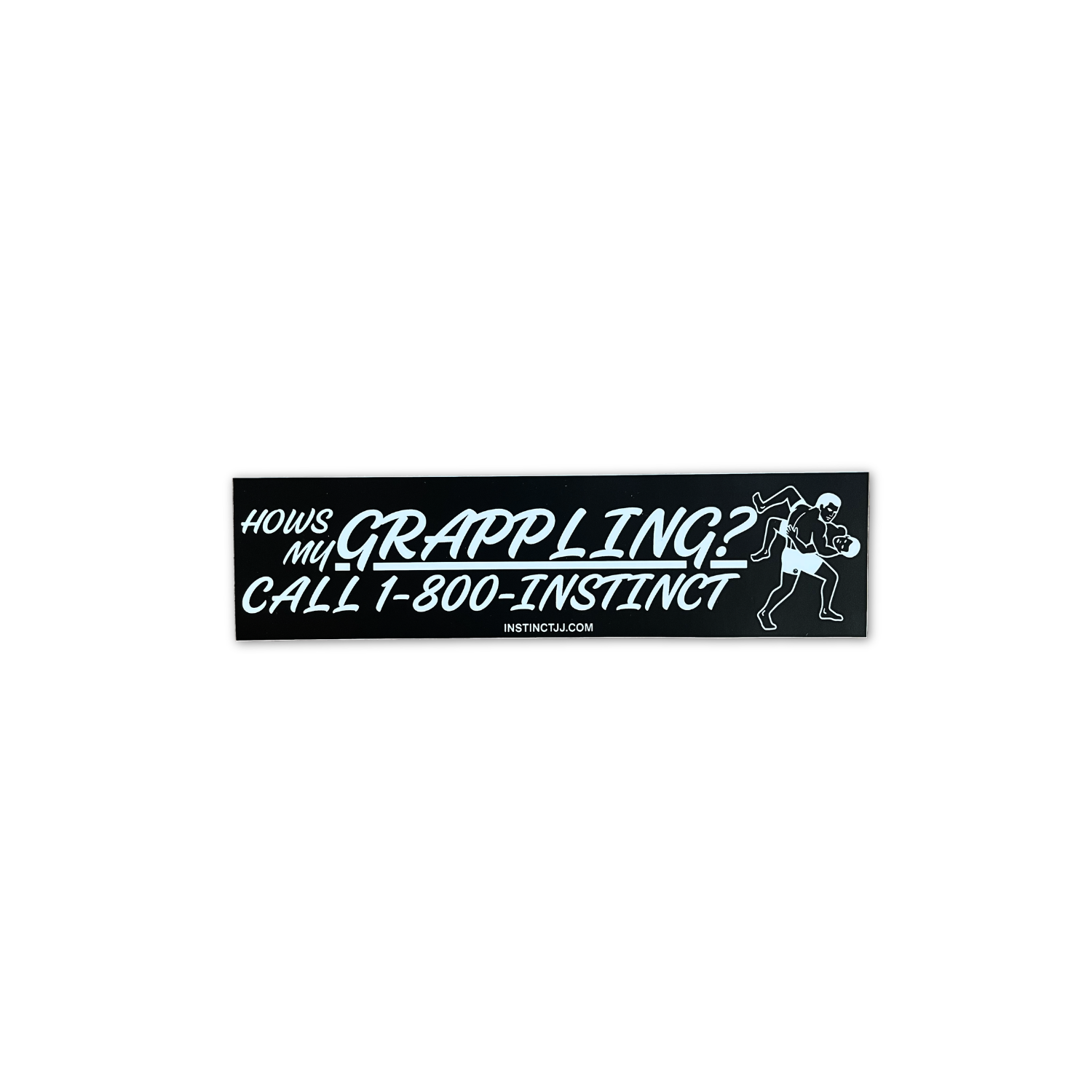 Black sticker with "How's My Grappling?" text and Instinct Jiu-Jitsu logo, featuring bold white lettering on a sleek background.